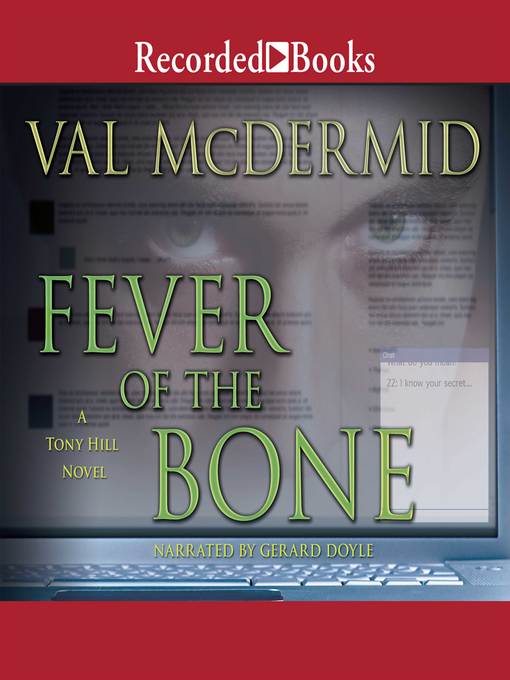 Title details for Fever of the Bone by Val McDermid - Available